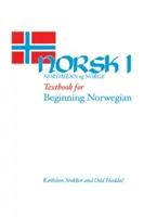 Norsk, Nordmenn Og Norge 1: Lehrbuch für Anfänger der norwegischen Sprache - Norsk, Nordmenn Og Norge 1: Textbook for Beginning Norwegian