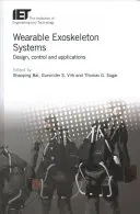 Tragbare Exoskelett-Systeme: Design, Steuerung und Anwendungen - Wearable Exoskeleton Systems: Design, Control and Applications