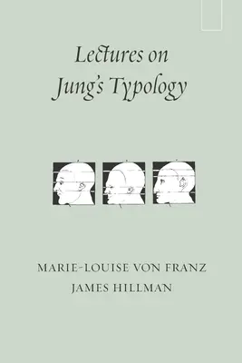 Vorlesungen über Jung's Typologie - Lectures on Jung's Typology