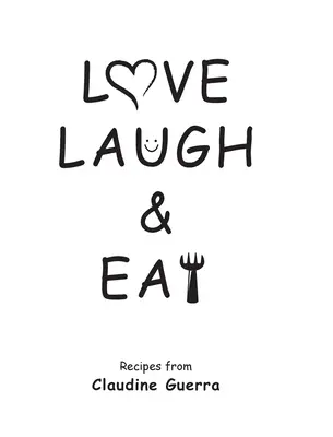 Lieben, Lachen und Essen - Love, Laugh & Eat