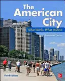 Die amerikanische Stadt: Was funktioniert, was nicht - The American City: What Works, What Doesn't