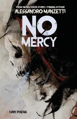 Keine Gnade: Dunkle Gedichte - No Mercy: Dark Poems