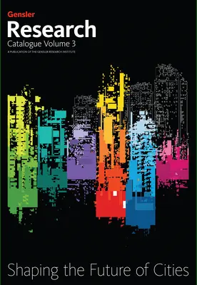Gensler Forschungskatalog Band 3 - Gensler Research Catalogue Volume 3