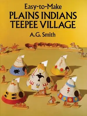 Teepee-Dorf der Plains-Indianer ausschneiden und zusammensetzen - Cut & Assemble Plains Indians Teepee Village