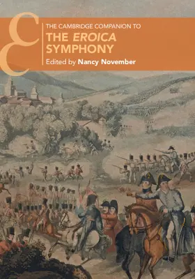 The Cambridge Companion zur Eroica-Sinfonie - The Cambridge Companion to the Eroica Symphony