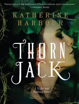 Thorn Jack: Ein Nacht-und-Nichts-Roman - Thorn Jack: A Night and Nothing Novel