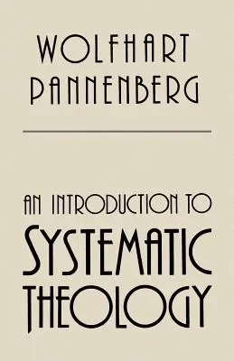 Eine Einführung in die Systematische Theologie - An Introduction to Systematic Theology