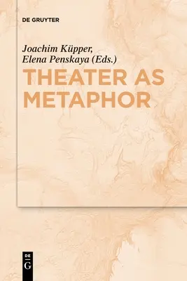 Theater als Metapher - Theater as Metaphor