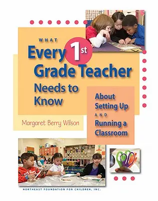 Was jeder Lehrer der 1. Klasse über die Einrichtung und den Betrieb eines Klassenzimmers wissen muss - What Every 1st Grade Teacher Needs to Know about Setting Up and Running a Classroom