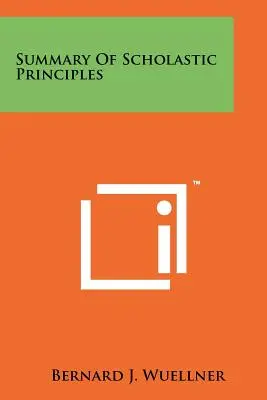 Zusammenfassung der scholastischen Prinzipien - Summary Of Scholastic Principles