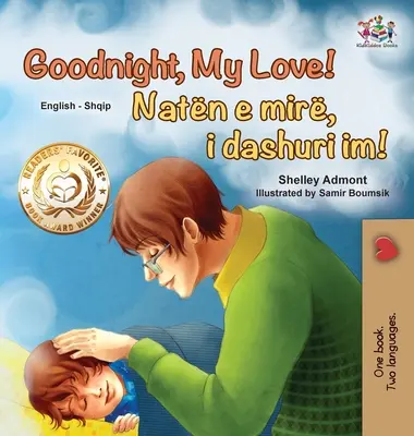 Gute Nacht, mein Schatz! (Englisch Albanisch Zweisprachiges Buch für Kinder) - Goodnight, My Love! (English Albanian Bilingual Book for Kids)