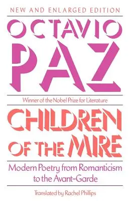 Kinder des Sumpfes: Moderne Poesie von der Romantik bis zur Avantgarde, Neue und erweiterte Ausgabe - Children of the Mire: Modern Poetry from Romanticism to the Avant-Garde, New and Enlarged Edition