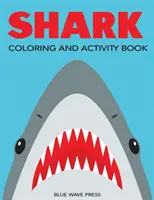 Hai-Mal- und Activity-Buch: Labyrinthe, Ausmalbilder, Punkt zu Punkt, Wortsuche und mehr, Kinder 4-8, 8-12 - Shark Coloring and Activity Book: Mazes, Coloring, Dot to Dot, Word Search, and More!, Kids 4-8, 8-12