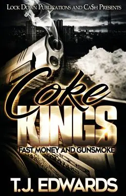 Koks-Könige: Schnelles Geld und Gunsmoke - Coke Kings: Fast Money and Gunsmoke