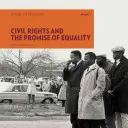 Bürgerrechte und das Versprechen der Gleichberechtigung - Civil Rights and the Promise of Equality