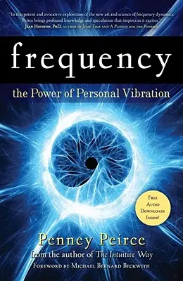 Frequenz: Die Macht der persönlichen Schwingung - Frequency: The Power of Personal Vibration