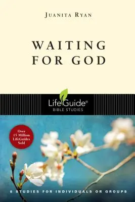 Warten auf Gott: 8 Studien für Einzelpersonen oder Gruppen - Waiting for God: 8 Studies for Individual or Groups