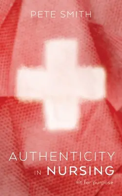 Authentizität in der Krankenpflege - Authenticity in Nursing