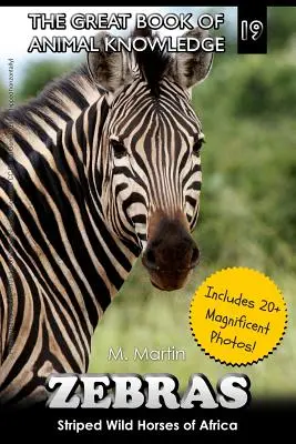 Zebras: Gestreifte Wildpferde aus Afrika - Zebras: Striped Wild Horses of Africa