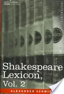 Shakespeare-Lexikon, Bd. 2 - Shakespeare Lexicon, Vol. 2