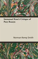 Immanuel Kants Kritik der reinen Vernunft - Immanuel Kant's Critique of Pure Reason