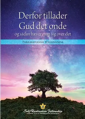 Warum Gott das Böse zulässt und wie man sich darüber erheben kann (Dänisch) - Why God Permits Evil and How to Rise Above It (Danish)