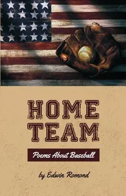 Heimteam: Gedichte über Baseball - Home Team: Poems About Baseball