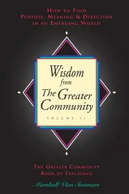 Weisheit aus der Großen Gemeinschaft, Band II - Wisdom from the Greater Community, Vol II