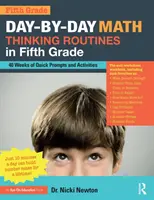 Tägliche Routinen für mathematisches Denken in der fünften Klasse: 40 Wochen mit schnellen Aufgaben und Aktivitäten - Day-by-Day Math Thinking Routines in Fifth Grade: 40 Weeks of Quick Prompts and Activities