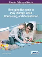 Neue Forschungsergebnisse in Spieltherapie, Kinderberatung und Konsultation - Emerging Research in Play Therapy, Child Counseling, and Consultation