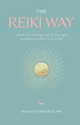 Der Reiki-Weg - The Reiki Way