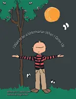 Ich möchte Tierärztin werden, wenn ich groß bin - I Want to Be a Veterinarian When I Grow Up