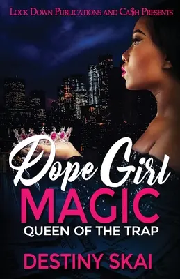 Dope Girl Magie: Queen of the Trap - Dope Girl Magic: Queen of the Trap