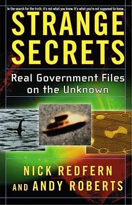 Seltsame Geheimnisse: Echte Regierungsakten über das Unbekannte - Strange Secrets: Real Government Files on the Unknown