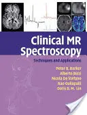 Klinische MR-Spektroskopie: Techniken und Anwendungen - Clinical MR Spectroscopy: Techniques and Applications