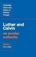 Luther und Calvin über weltliche Autorität - Luther and Calvin on Secular Authority