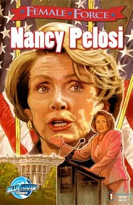 Weibliche Kraft: Nancy Pelosi - Female Force: Nancy Pelosi