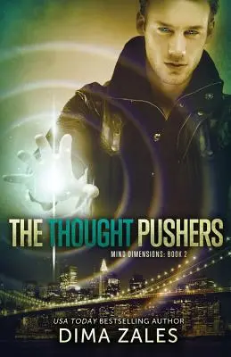 Die Gedankendrücker (Gedankendimensionen Buch 2) - The Thought Pushers (Mind Dimensions Book 2)