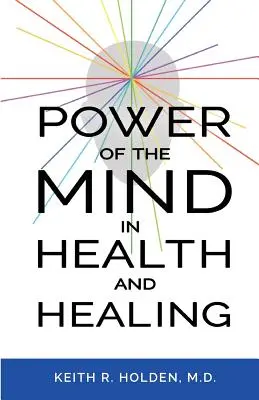 Die Macht des Geistes in Gesundheit und Heilung - Power of the Mind in Health and Healing