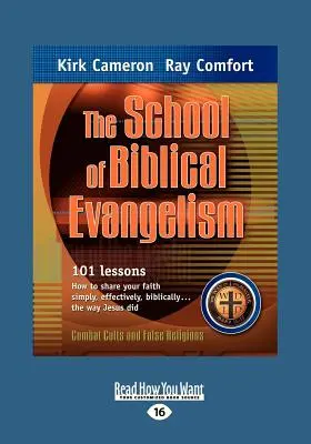 Die Schule der biblischen Evangelisation: 101 Lektionen, wie Sie Ihren Glauben einfach, effektiv und biblisch weitergeben können ... so wie Jesus es tat - The School of Biblical Evangelism: 101 Lessons How to Share Your Faith Simply, Effectively, Biblically ... the Way Jesus Did