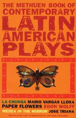 Buch mit lateinamerikanischen Stücken: La Chunga; Paper Flowers; Medea in the Mirror - Book of Latin American Plays: La Chunga; Paper Flowers; Medea in the Mirror