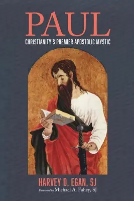 Paulus: Der erste apostolische Mystiker der Christenheit - Paul: Christianity's Premier Apostolic Mystic