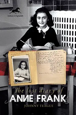 Das verlorene Tagebuch der Anne Frank - The Lost Diary of Anne Frank