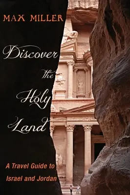 Entdecken Sie das Heilige Land: Ein Reiseführer für Israel und Jordanien - Discover the Holy Land: A Travel Guide to Israel and Jordan