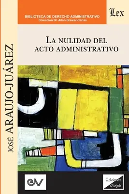 La Nulidad del Acto Administrativo