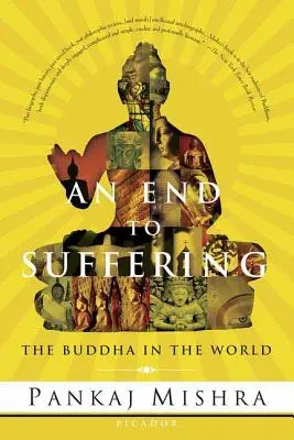 Ein Ende des Leidens: Der Buddha in der Welt - An End to Suffering: The Buddha in the World