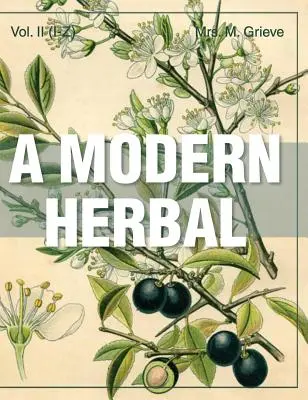 A Modern Herbal (Band 2, I-Z und Indexe) - A Modern Herbal (Volume 2, I-Z and Indexes)