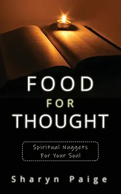 Nahrung zum Nachdenken: Spirituelle Nuggets für Ihre Seele - Food For Thought: Spiritual Nuggets for Your Soul