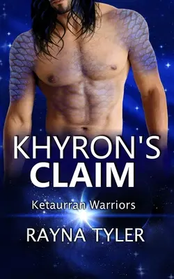 Khyron's Claim: Sci-fi-Alien-Romanze - Khyron's Claim: Sci-fi Alien Romance