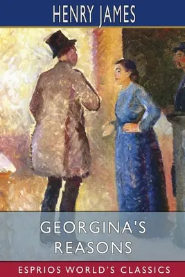 Georginas Gründe (Esprios-Klassiker) - Georgina's Reasons (Esprios Classics)